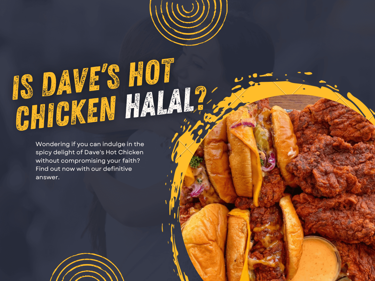 Why Daves Hot Chicken Is The Perfect Halal Fast Food Option Veganism